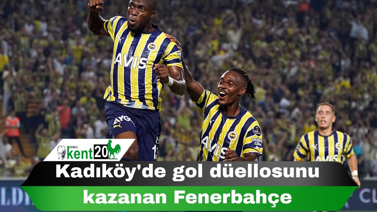 Kadıköy'de gol düellosunu kazanan Fenerbahçe