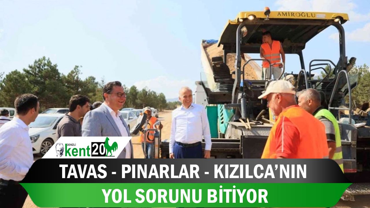 Tavas - Pınarlar - Kızılca’nın yol sorunu bitiyor