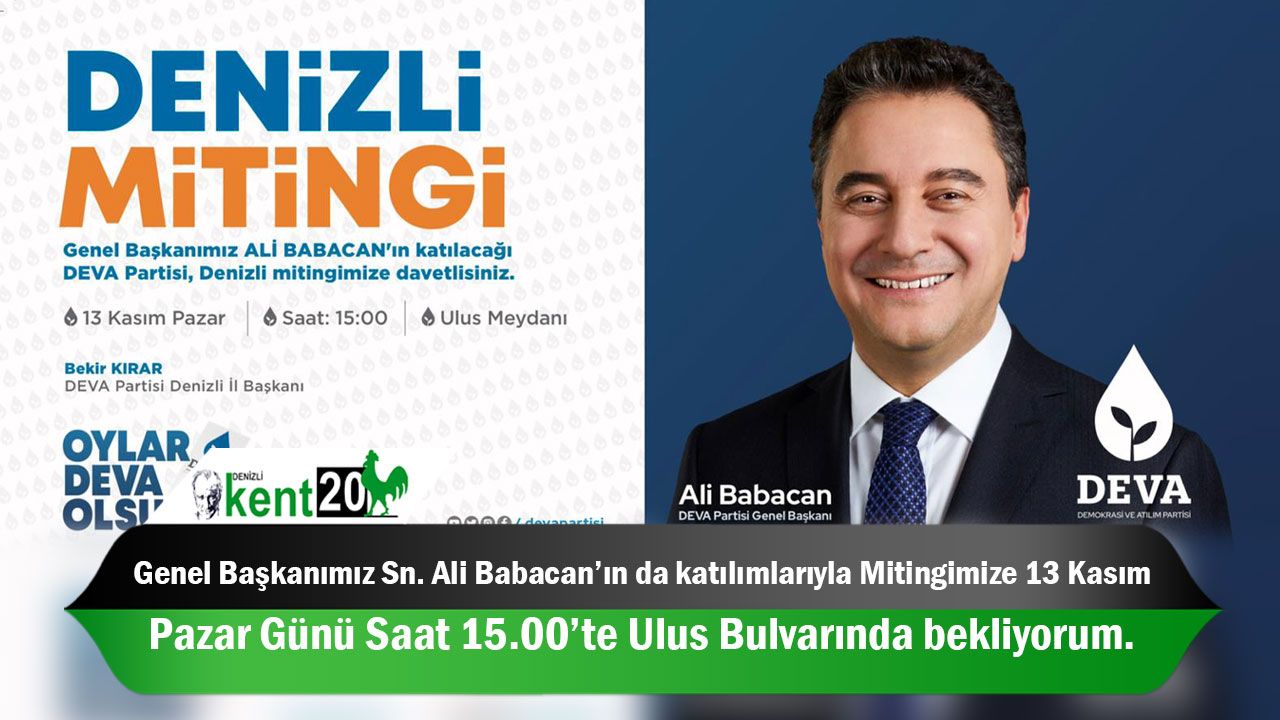 Genel Başkanımız Sn. Ali Babacan’ın da katılımlarıyla Mitingimize 13 Kasım Pazar Günü