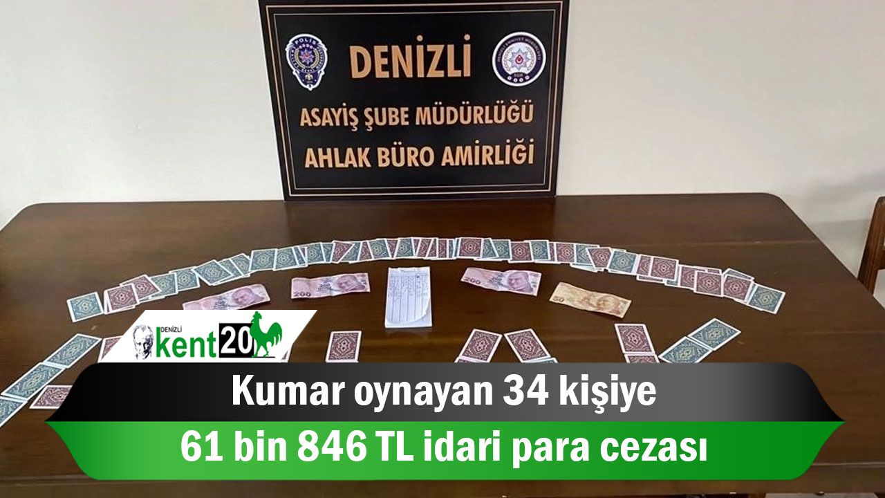 Kumar oynayan 34 kişiye 61 bin 846 TL idari para cezası
