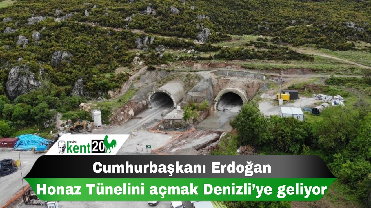 Cumhurbaşkanı Erdoğan, Honaz Tünelini açmak Denizli’ye geliyor