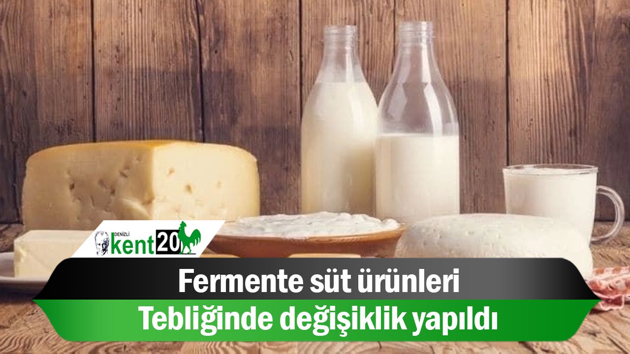 Fermente süt ürünleri tebliğinde değişiklik yapıldı