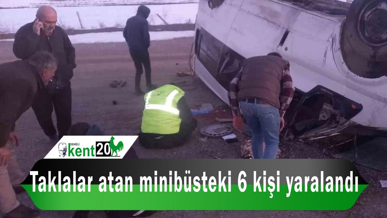Taklalar atan minibüsteki 6 kişi yaralandı