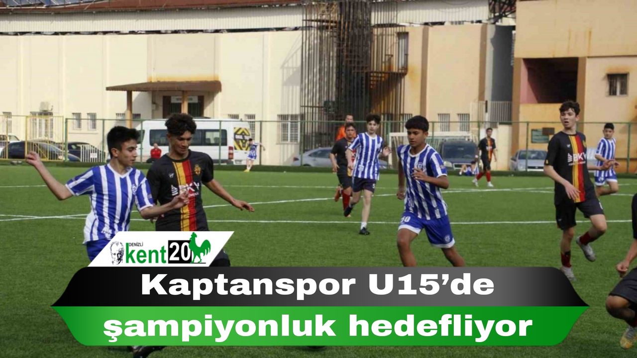 Kaptanspor U15’de şampiyonluk hedefliyor
