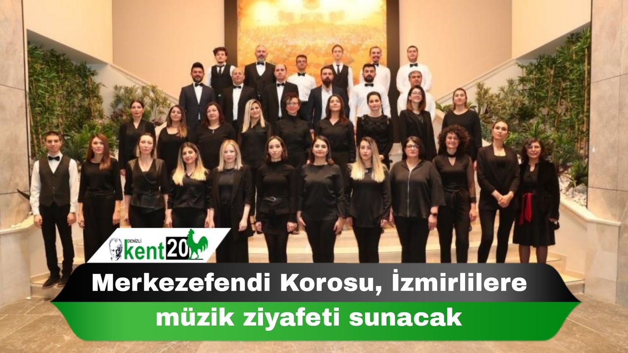 Merkezefendi Korosu, İzmirlilere müzik ziyafeti sunacak