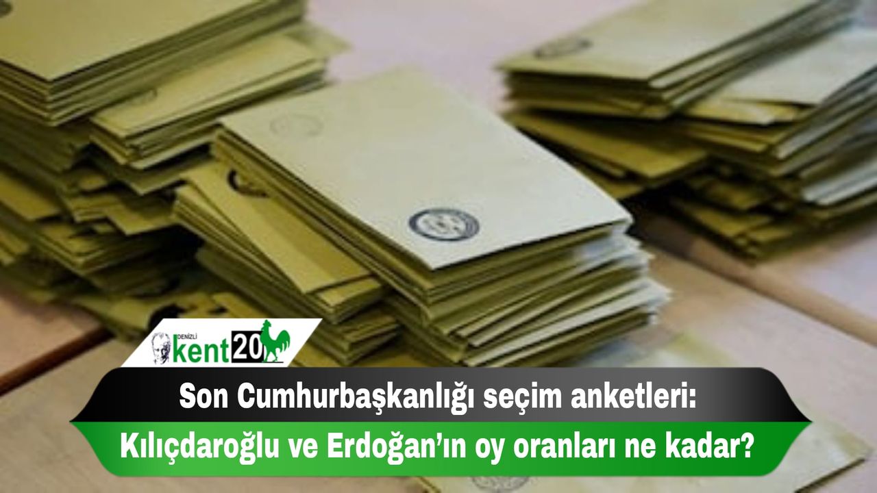 Son Cumhurbaşkanlığı seçim anketleri: Kılıçdaroğlu ve Erdoğan’ın oy oranları ne kadar?