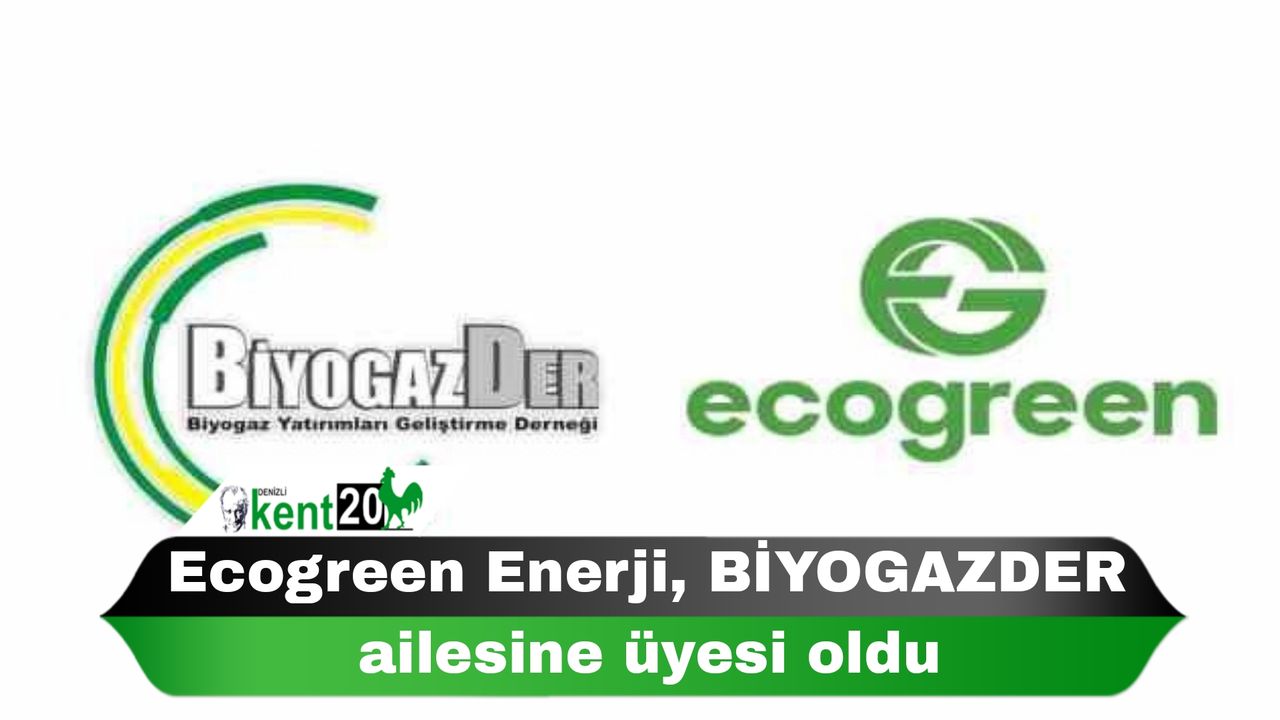 Ecogreen Enerji, BİYOGAZDER ailesine üyesi oldu