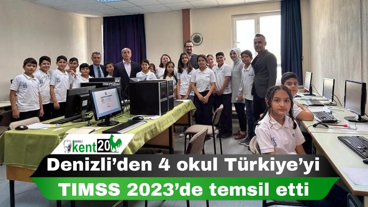 Denizli’den 4 okul Türkiye’yi TIMSS 2023’de temsil etti