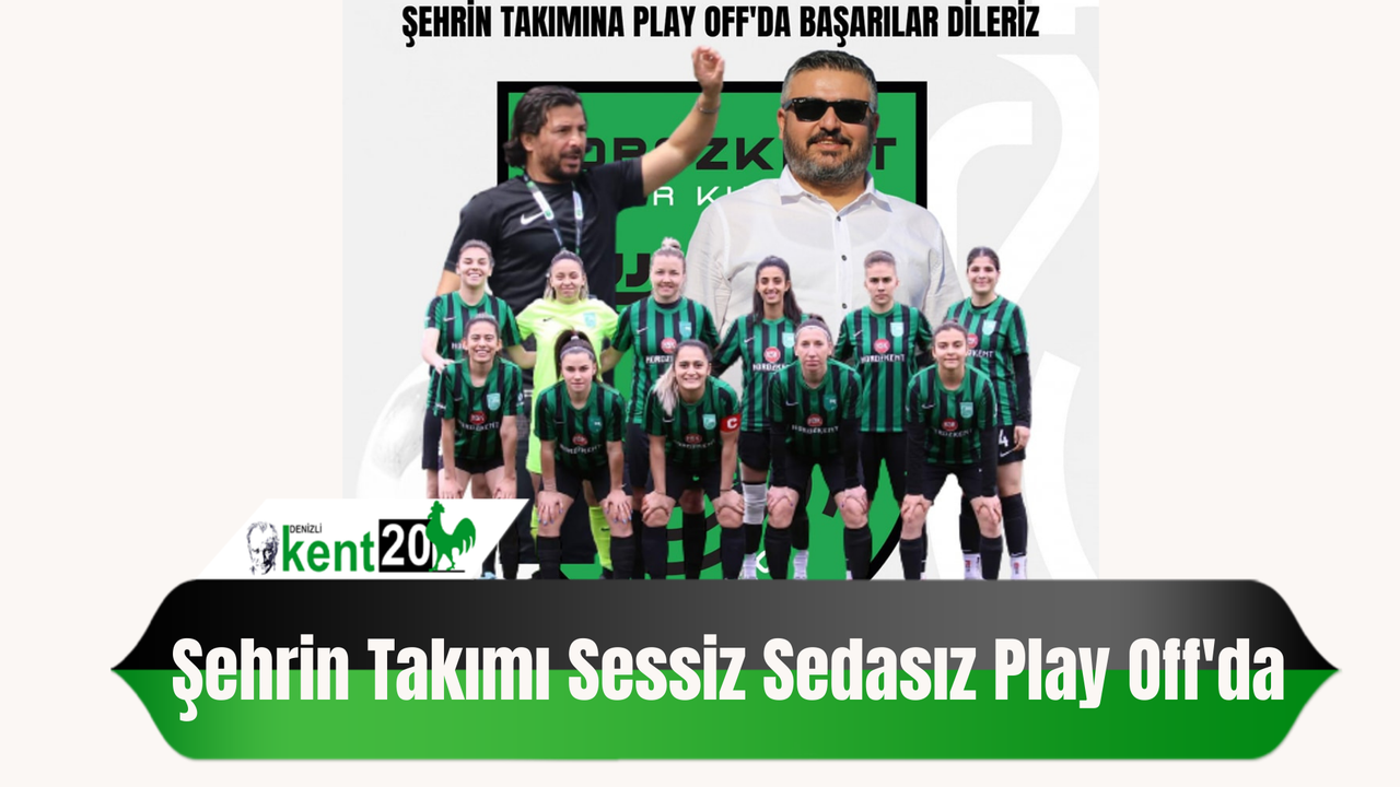 Şehrin Takımı Sessiz Sedasız Play Off'ta
