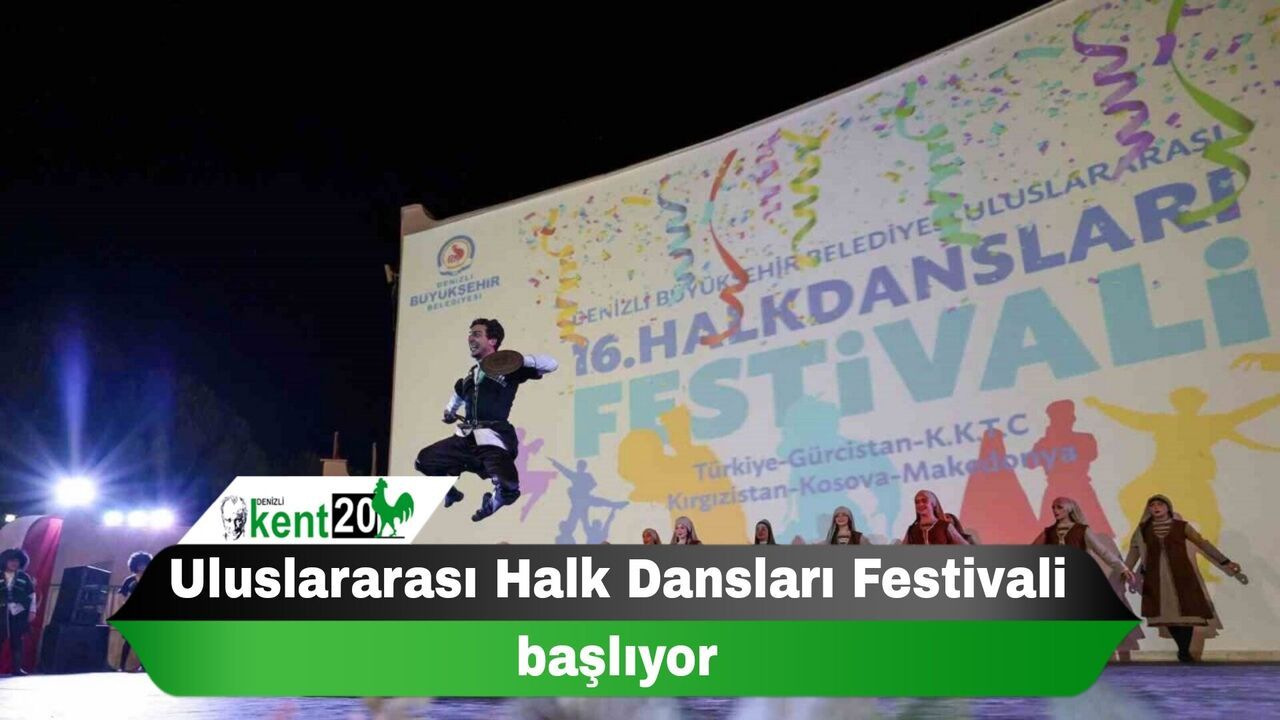 Uluslararası Halk Dansları Festivali başlıyor