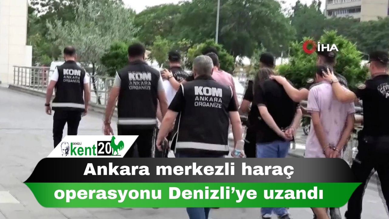 Ankara merkezli haraç operasyonu Denizli’ye uzandı