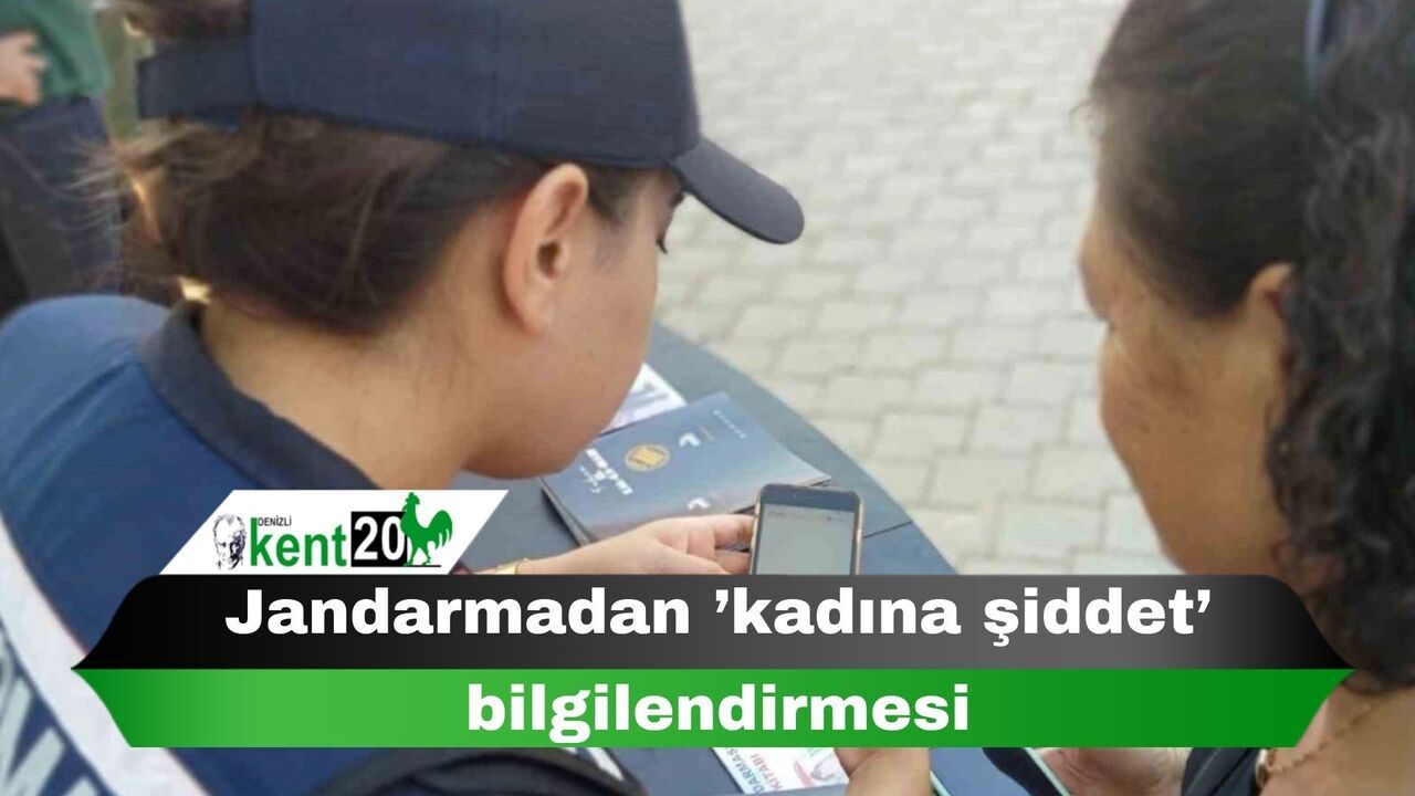 Jandarmadan ’kadına şiddet’ bilgilendirmesi