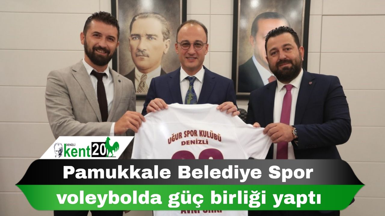 Pamukkale Belediye Spor voleybolda güç birliği yaptı
