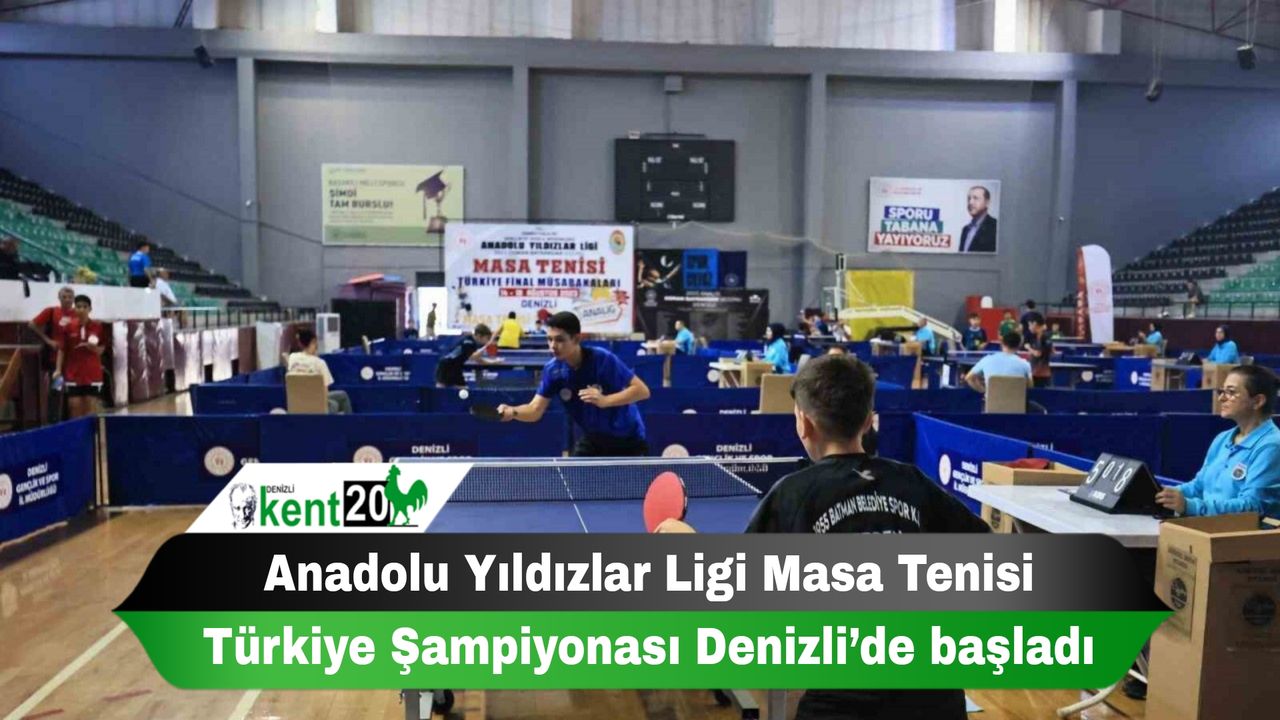 Anadolu Yıldızlar Ligi Masa Tenisi Türkiye Şampiyonası Denizli’de başladı