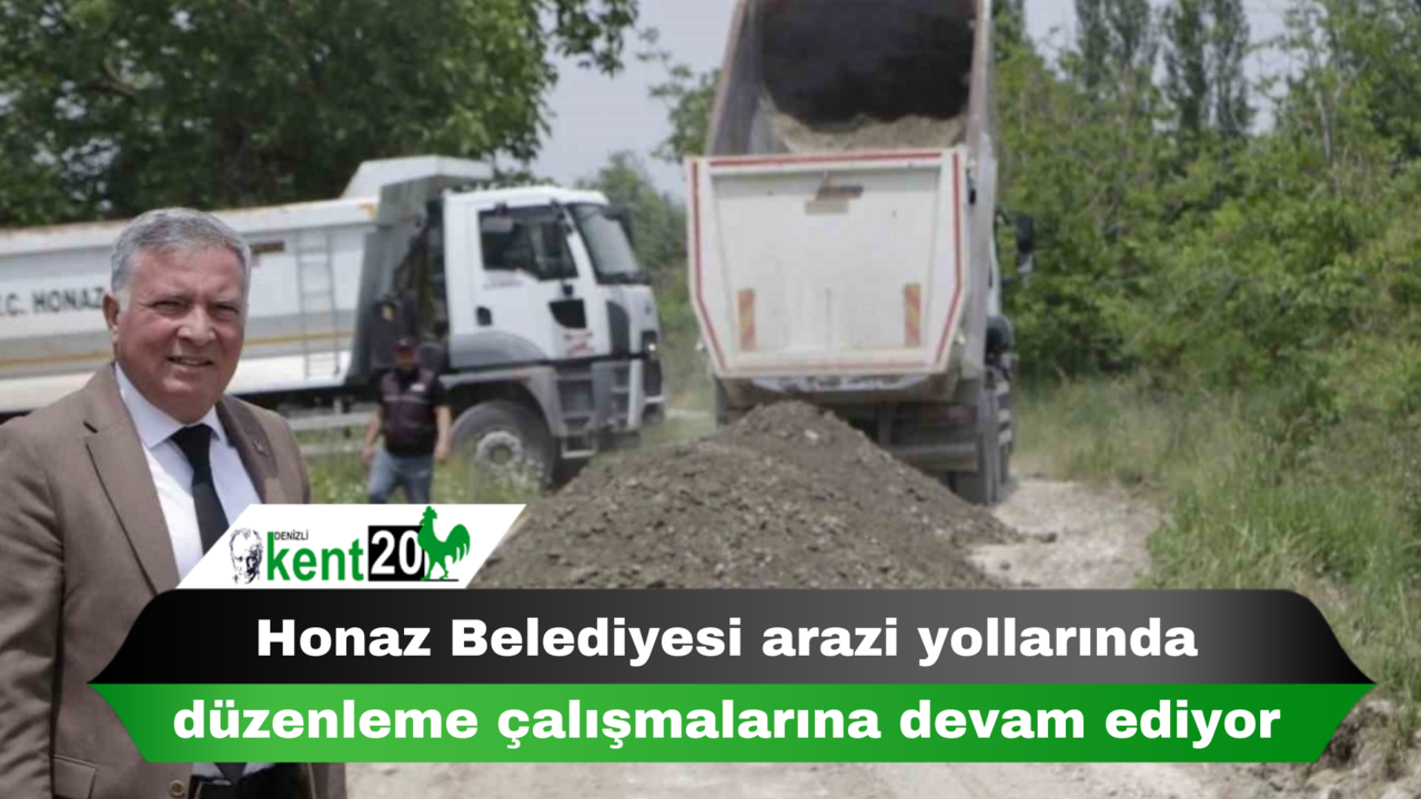 Honaz Belediyesi arazi yollarında düzenleme çalışmalarına devam ediyor