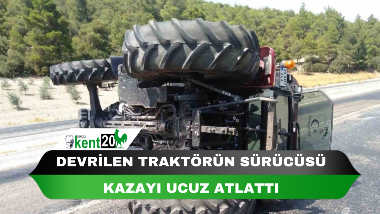 Devrilen traktörün sürücüsü kazayı ucuz atlattı