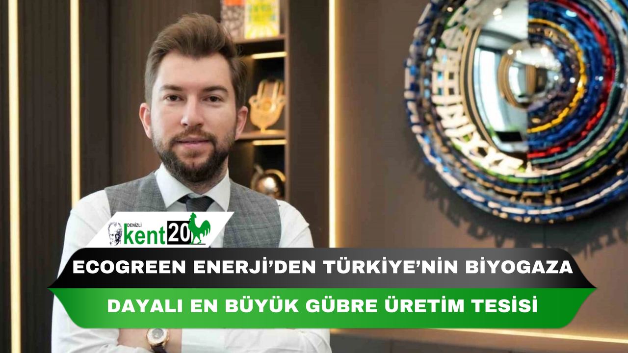 Ecogreen Enerji’den Türkiye’nin biyogaza dayalı en büyük gübre üretim tesisi