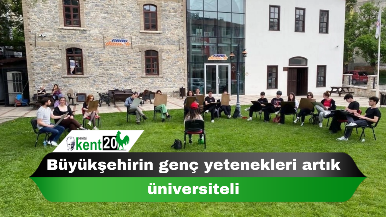 Büyükşehirin genç yetenekleri artık üniversiteli
