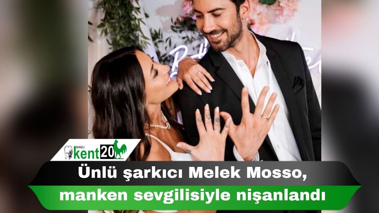 Ünlü şarkıcı Melek Mosso, manken sevgilisiyle nişanlandı