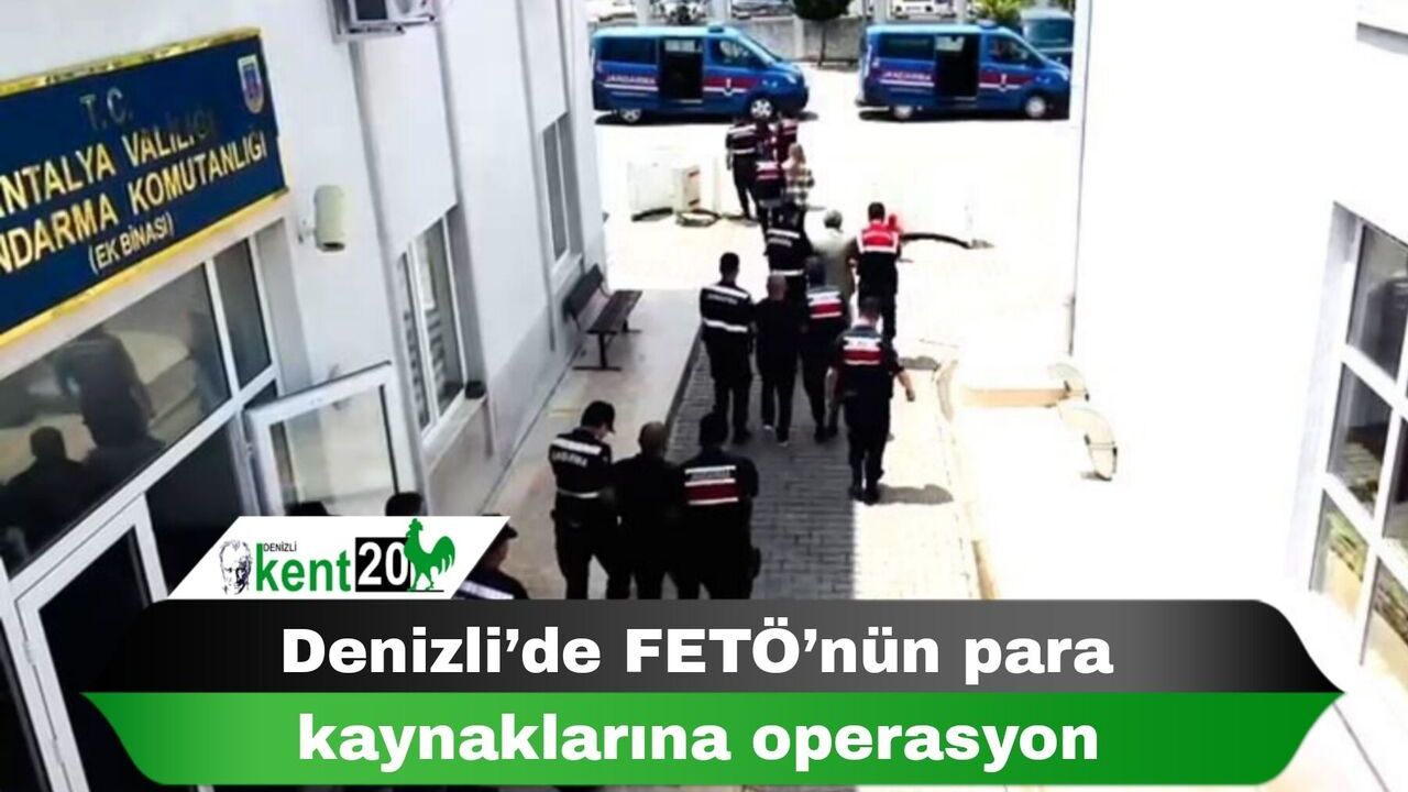 Denizli’de FETÖ’nün para kaynaklarına operasyon