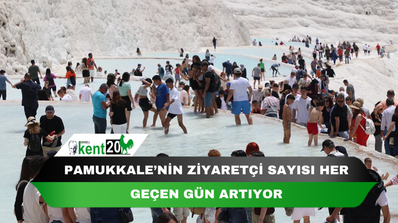 Pamukkale’nin ziyaretçi sayısı her geçen gün artıyor