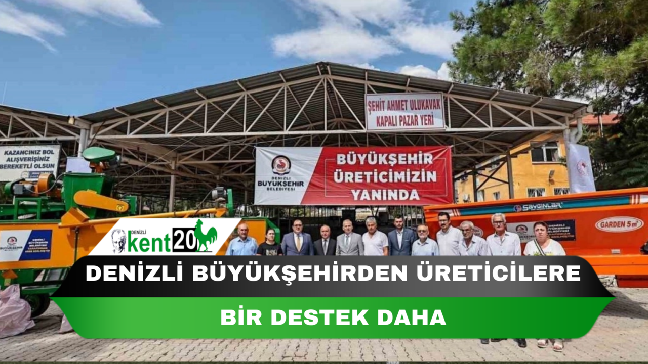 Denizli Büyükşehirden üreticilere bir destek daha