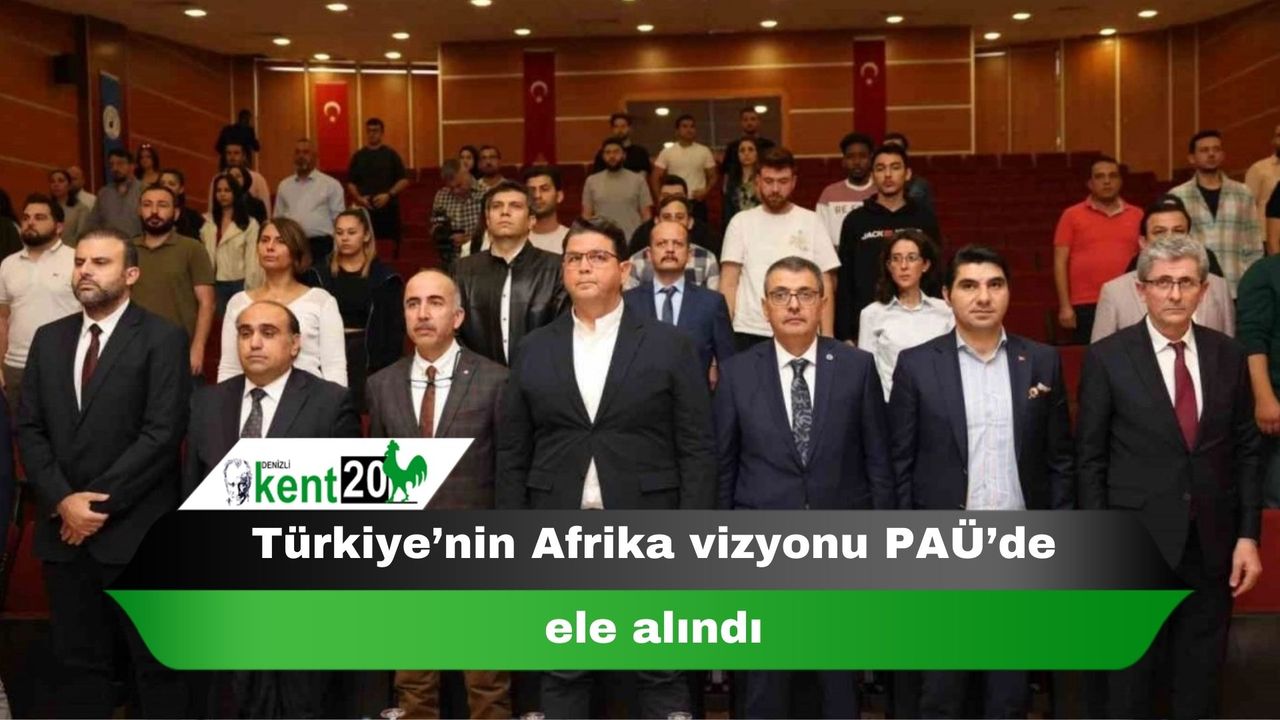 Türkiye’nin Afrika vizyonu PAÜ’de ele alındı