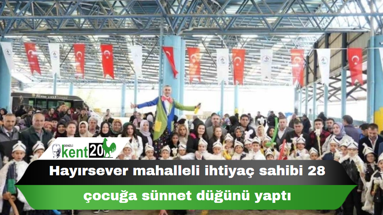 Hayırsever mahalleli ihtiyaç sahibi 28 çocuğa sünnet düğünü yaptı