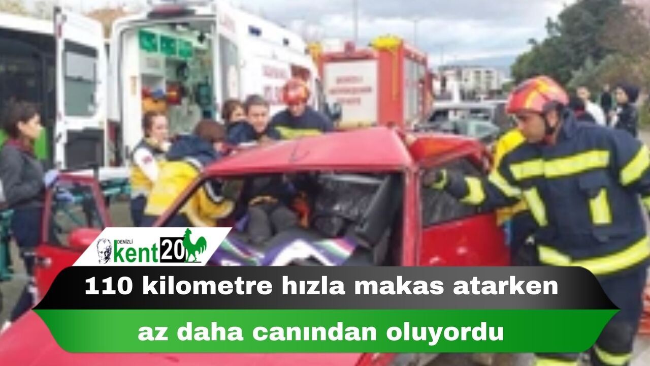 110 kilometre hızla makas atarken az daha canından oluyordu