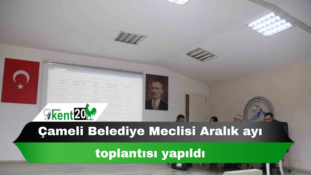 Çameli Belediye Meclisi Aralık ayı toplantısı yapıldı