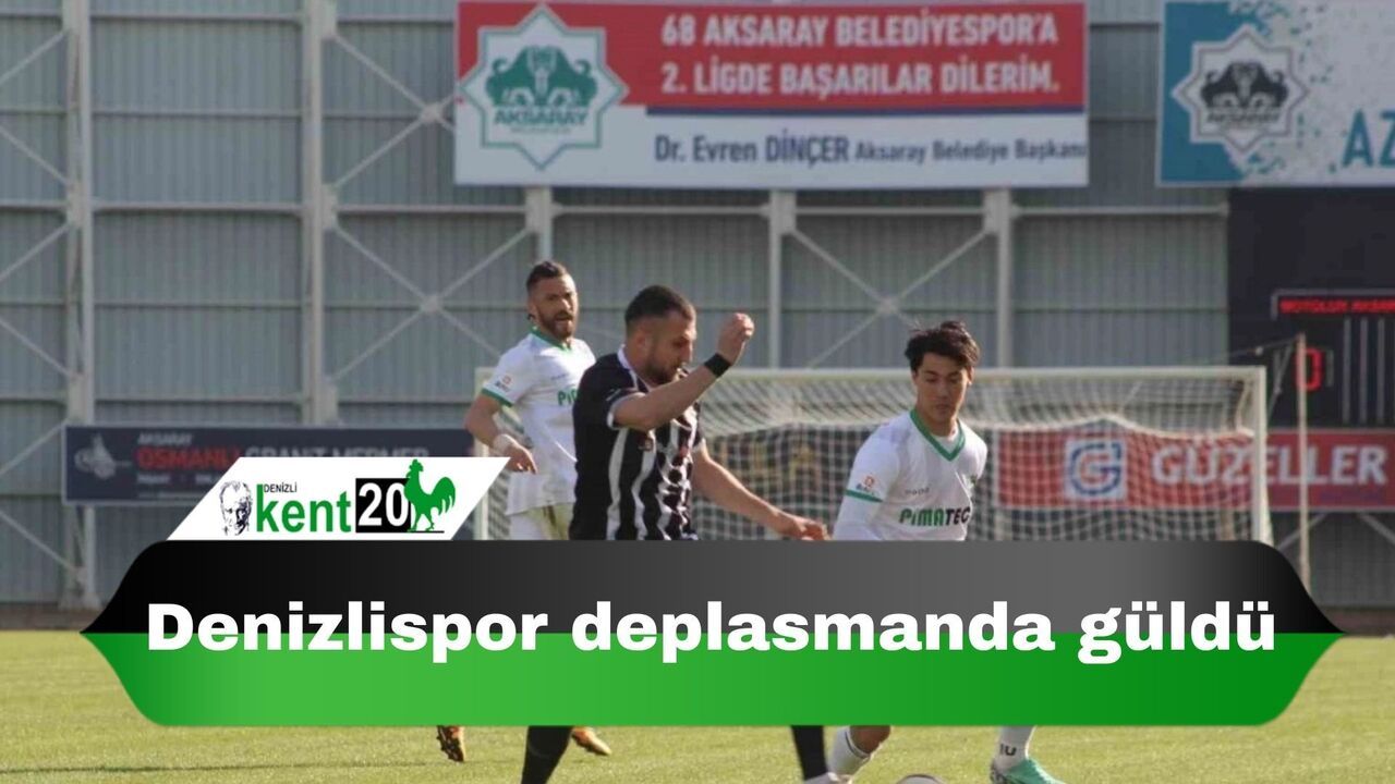 Denizlispor deplasmanda güldü