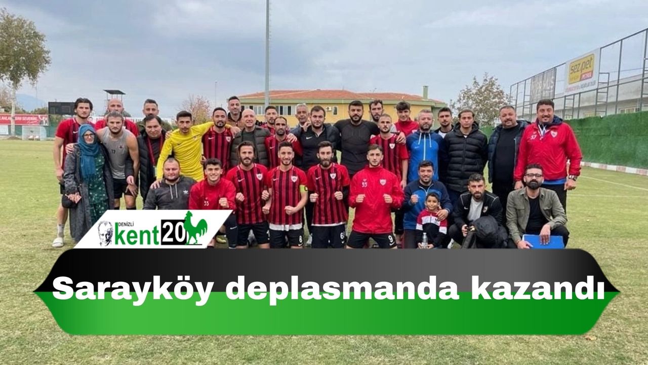Sarayköy deplasmanda kazandı