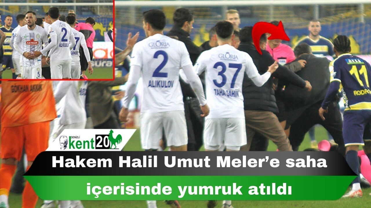 Hakem Halil Umut Meler’e saha içerisinde yumruk atıldı