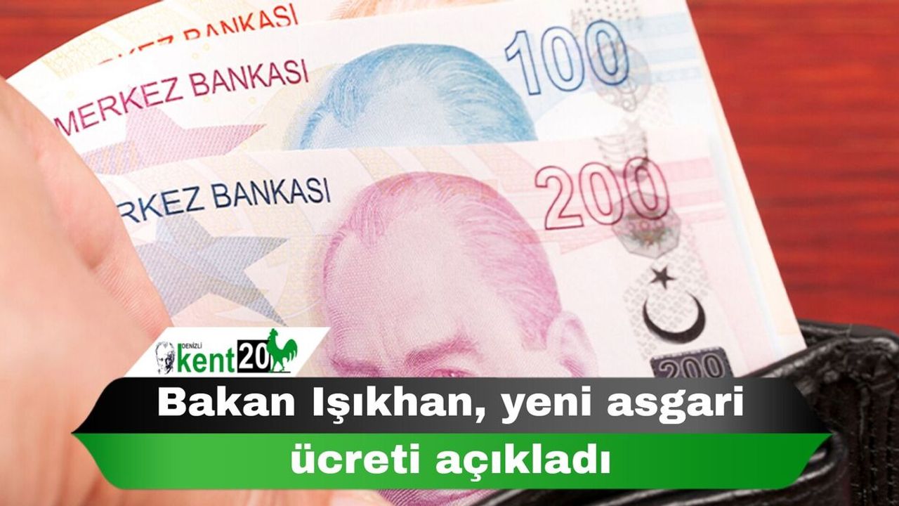 Bakan Işıkhan, yeni asgari ücreti açıkladı
