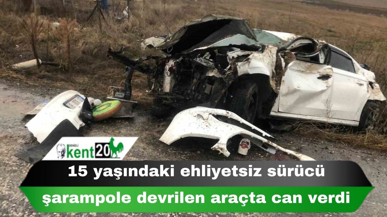 15 yaşındaki ehliyetsiz sürücü şarampole devrilen araçta can verdi