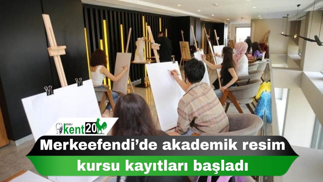 Merkeefendi’de akademik resim kursu kayıtları başladı