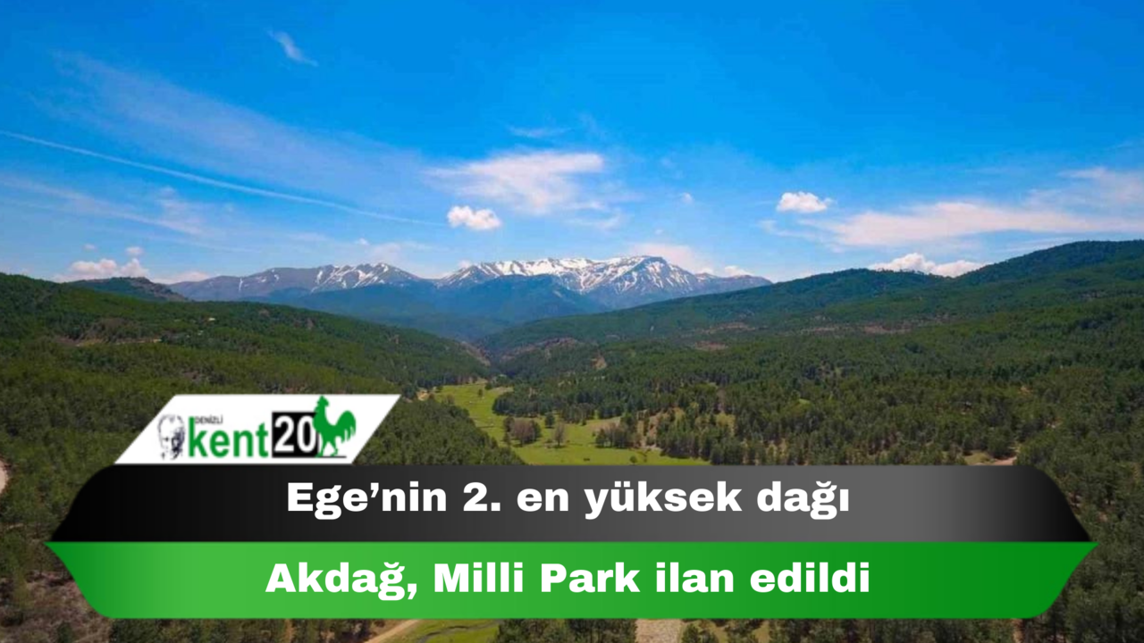 Ege’nin 2. en yüksek dağı Akdağ, Milli Park ilan edildi