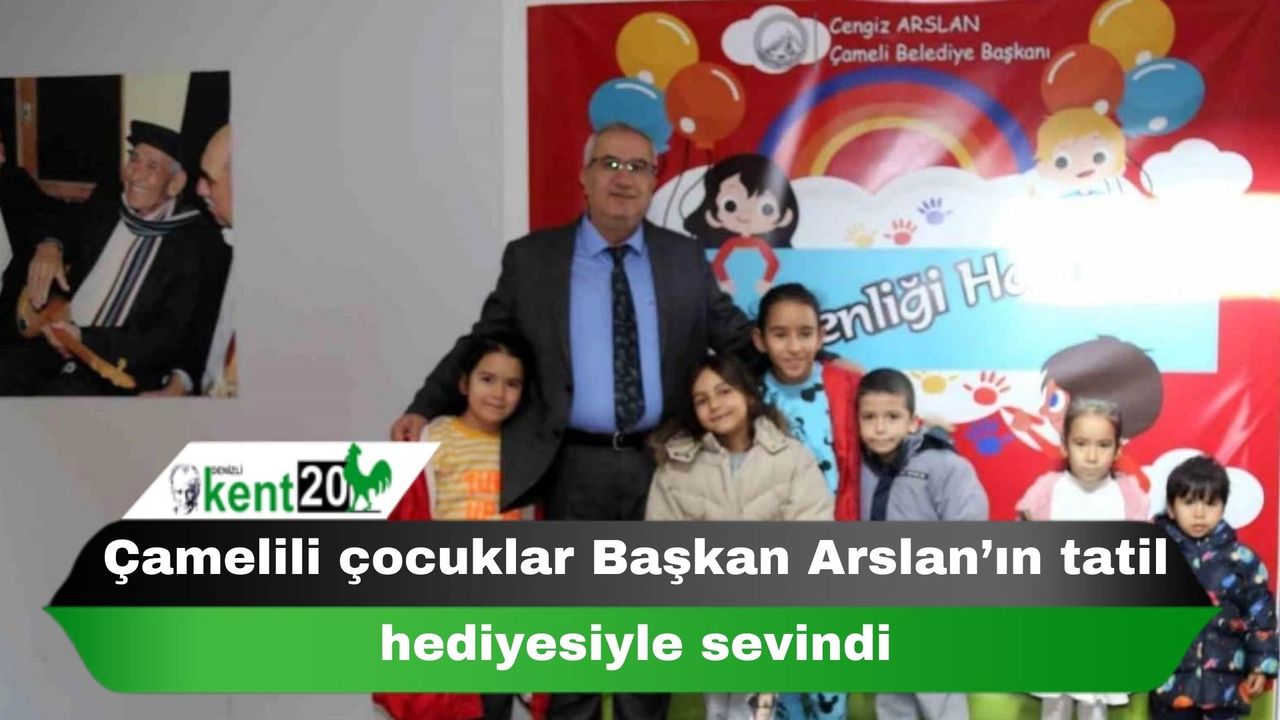 Çamelili çocuklar Başkan Arslan’ın tatil hediyesiyle sevindi