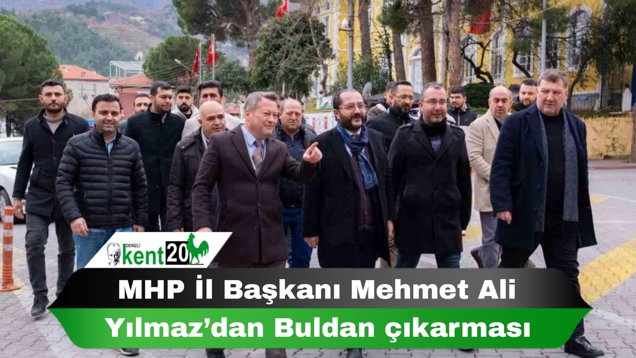 MHP İl Başkanı Mehmet Ali Yılmaz’dan Buldan çıkarması