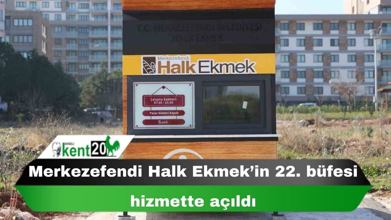 Merkezefendi Halk Ekmek’in 22. büfesi hizmette açıldı