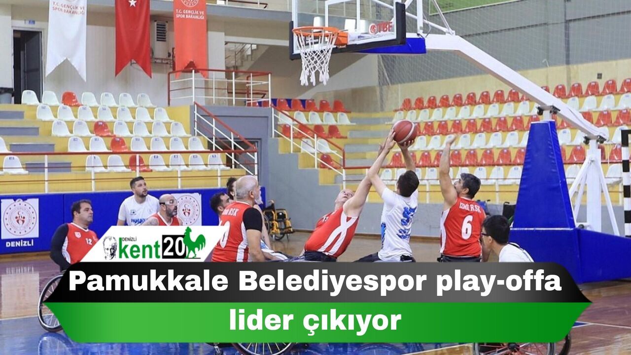 Pamukkale Belediyespor play-offa lider çıkıyor