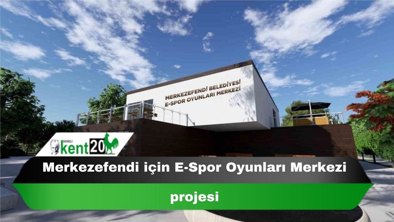Merkezefendi için E-Spor Oyunları Merkezi projesi