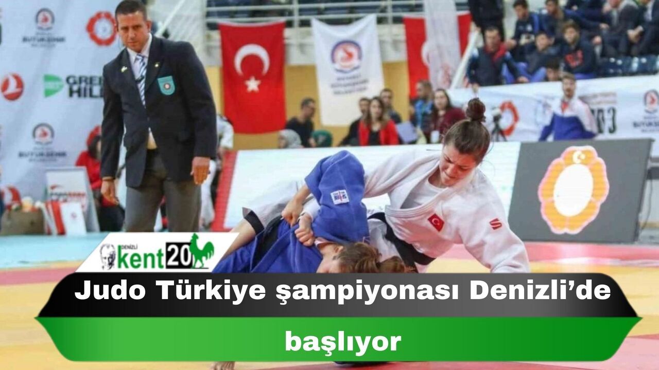 Judo Türkiye şampiyonası Denizli’de başlıyor