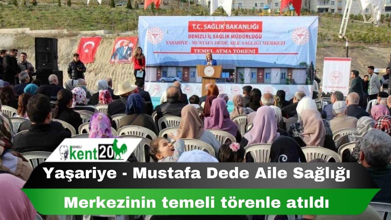 Yaşariye - Mustafa Dede Aile Sağlığı Merkezinin temeli törenle atıldı