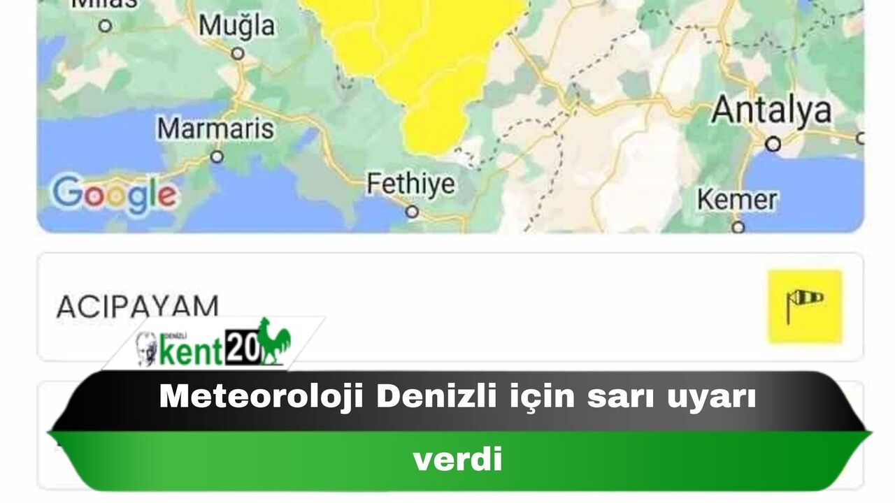 Meteoroloji Denizli için sarı uyarı verdi