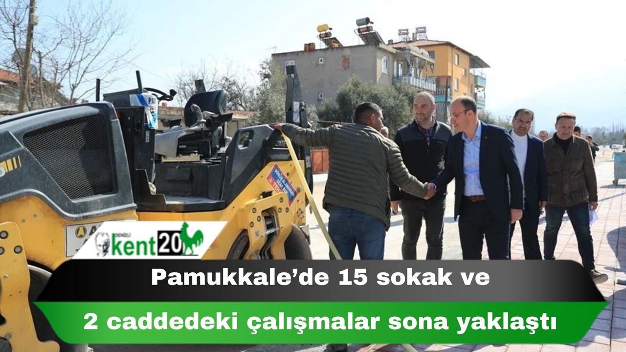 Pamukkale’de 15 sokak ve 2 caddedeki çalışmalar sona yaklaştı