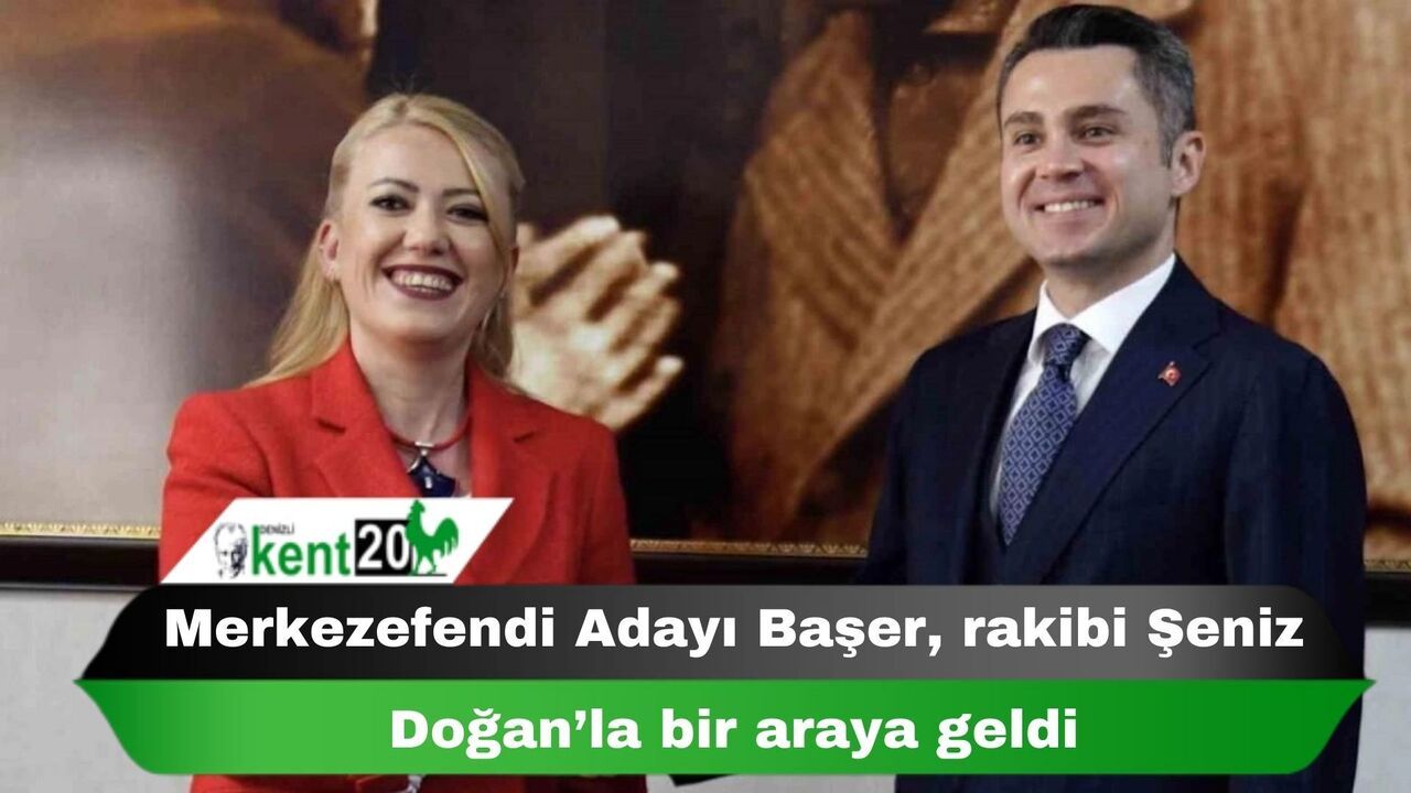 Merkezefendi Adayı Başer, rakibi Şeniz Doğan’la bir araya geldi