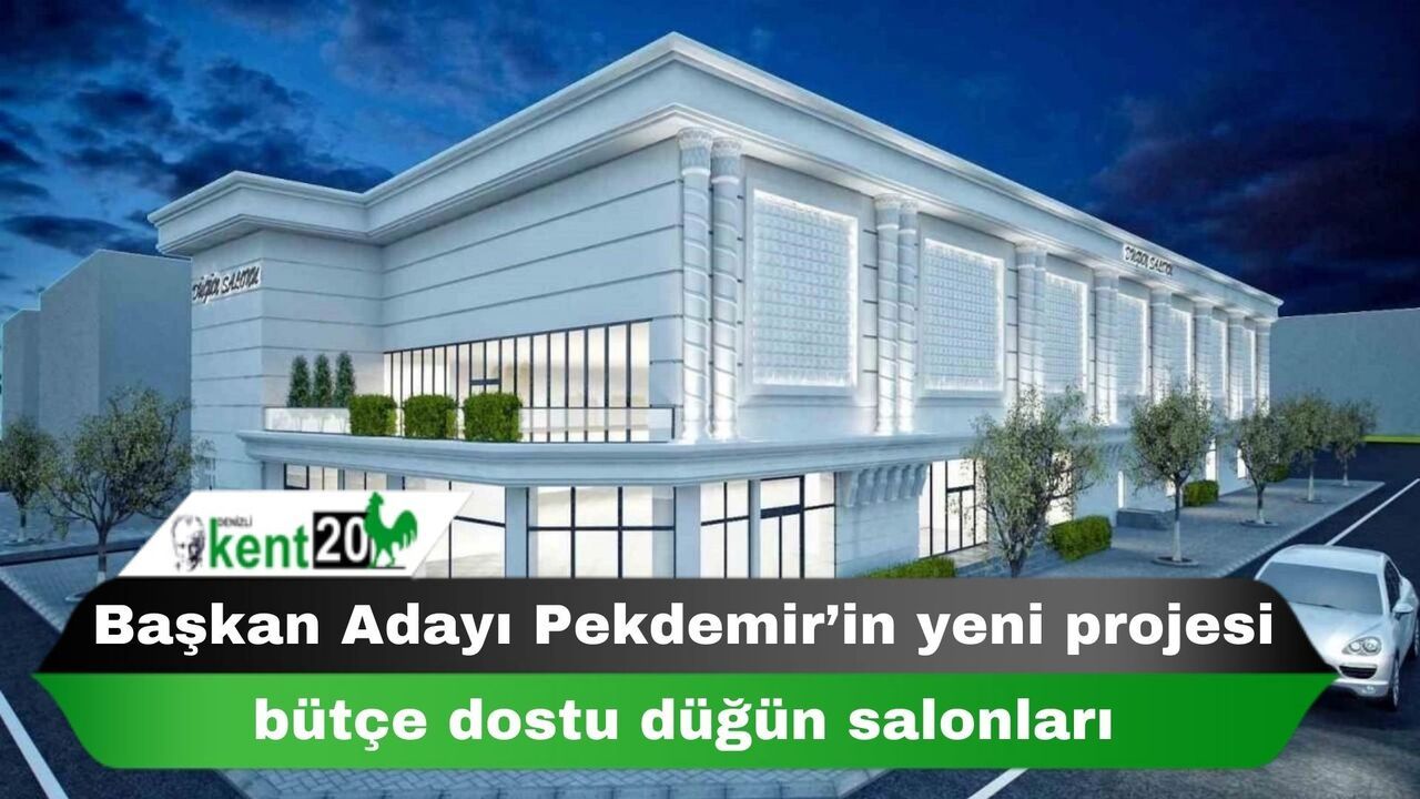 Başkan Adayı Pekdemir’in yeni projesi bütçe dostu düğün salonları