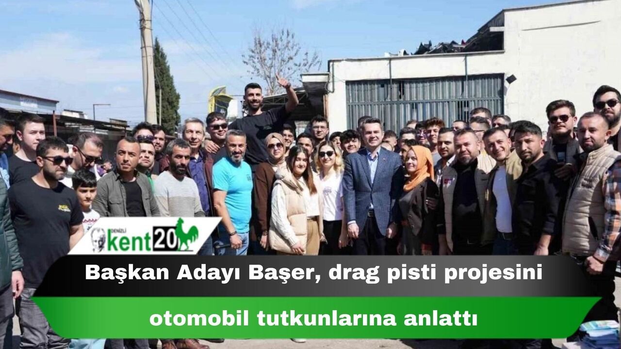 Başkan Adayı Başer, drag pisti projesini otomobil tutkunlarına anlattı