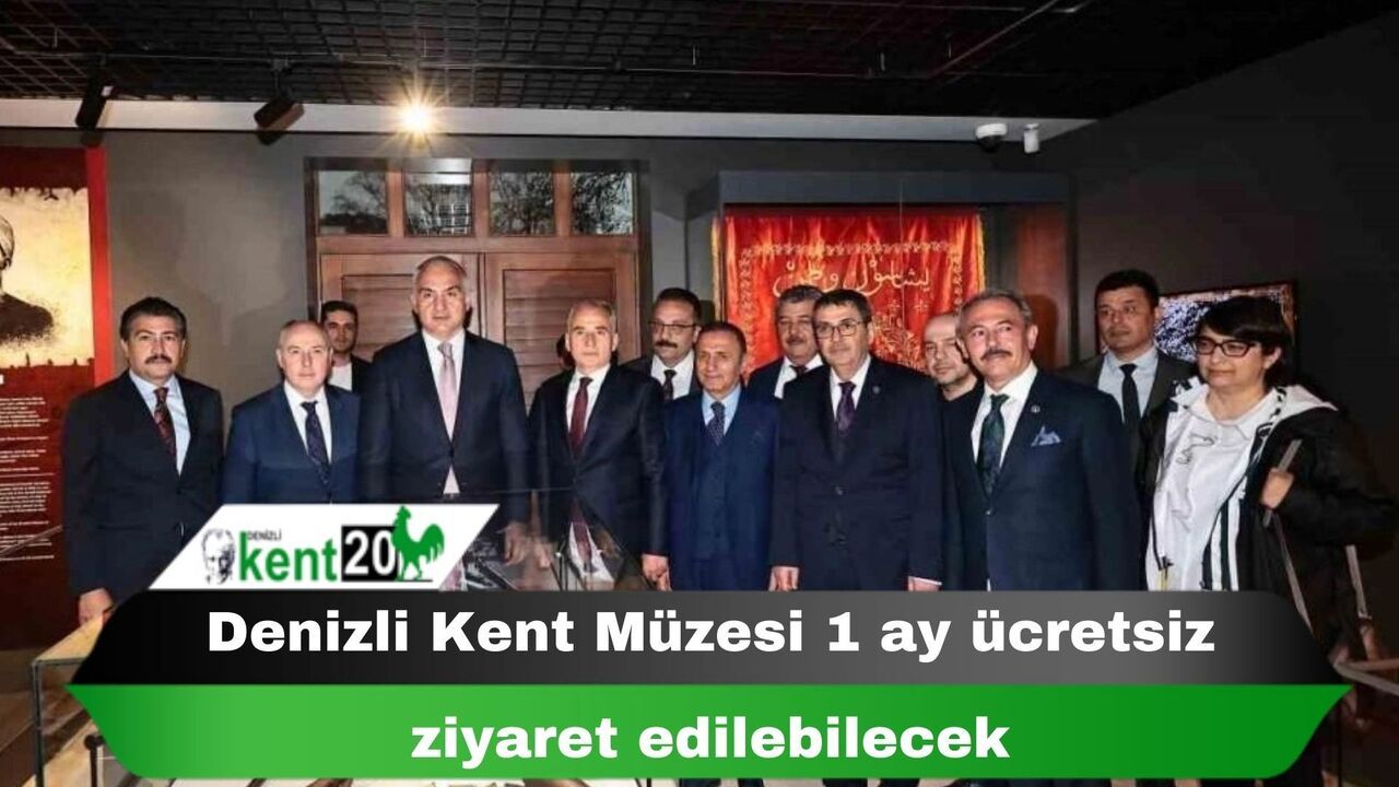 Denizli Kent Müzesi 1 ay ücretsiz ziyaret edilebilecek